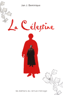 Célestine (La)